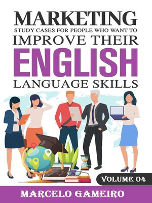 cover image of Marketing study cases for People who want to improve their English language skills.  Volume IV